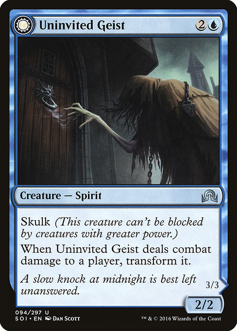 Uninvited Geist // Unimpeded Trespasser